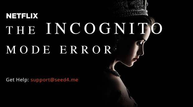 Netflix the Incognito Mode Error